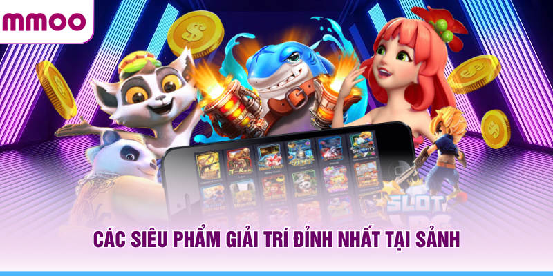 Sảnh TP Điện Tử MMOO Và Những Điều Người Mới Cần Biết 6 Các siêu phẩm giải trí đỉnh nhất tại sảnh TP điện tử MMOO