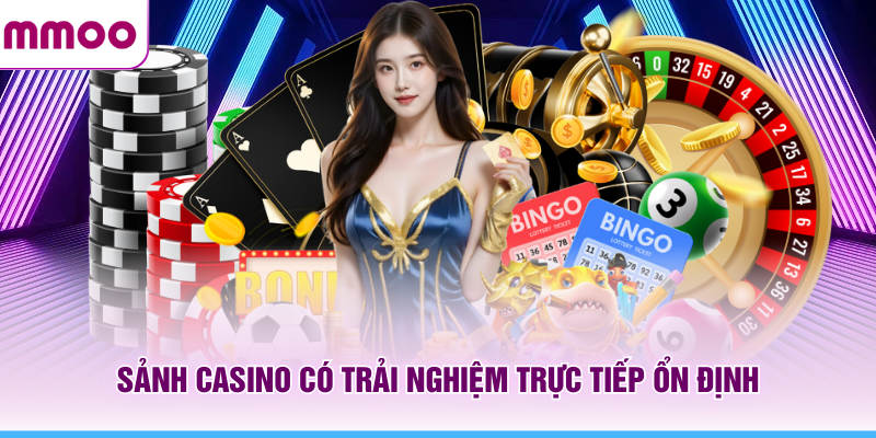 Đánh Giá MMOO - Nền Tảng Giải Trí Trực Tuyến Toàn Diện 6 Sảnh Casino có trải nghiệm trực tiếp ổn định